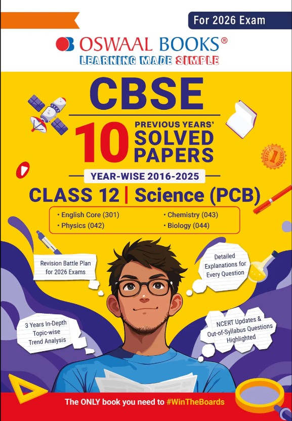 Oswaal CBSE 10 Previous Years Solved Papers, Yearwise (2016-2025) Class 12 Science (PCB)( English Core, Physics, Chemistry & Biology) (For 2026 Exam)
